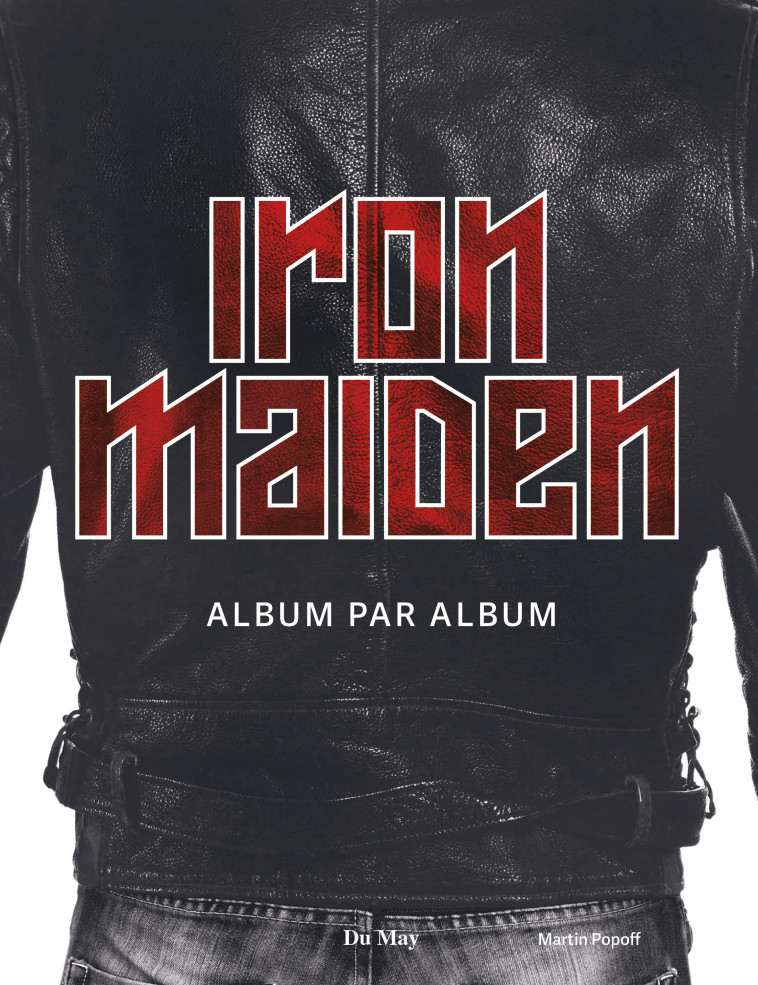 Iron Maiden - Martin Popoff - DU MAY