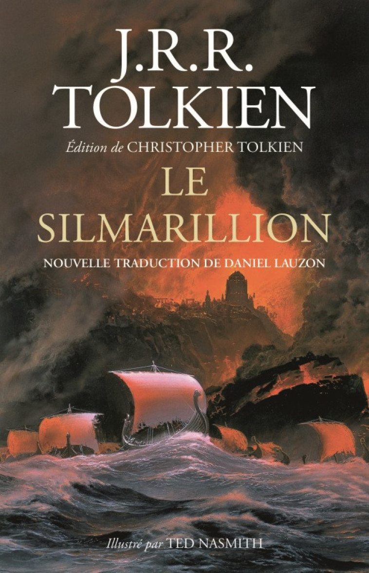 Le Silmarillion illustré - John Ronald Reuel Tolkien, Ted Nasmith, Daniel Lauzon, Christopher Tolkien - BOURGOIS