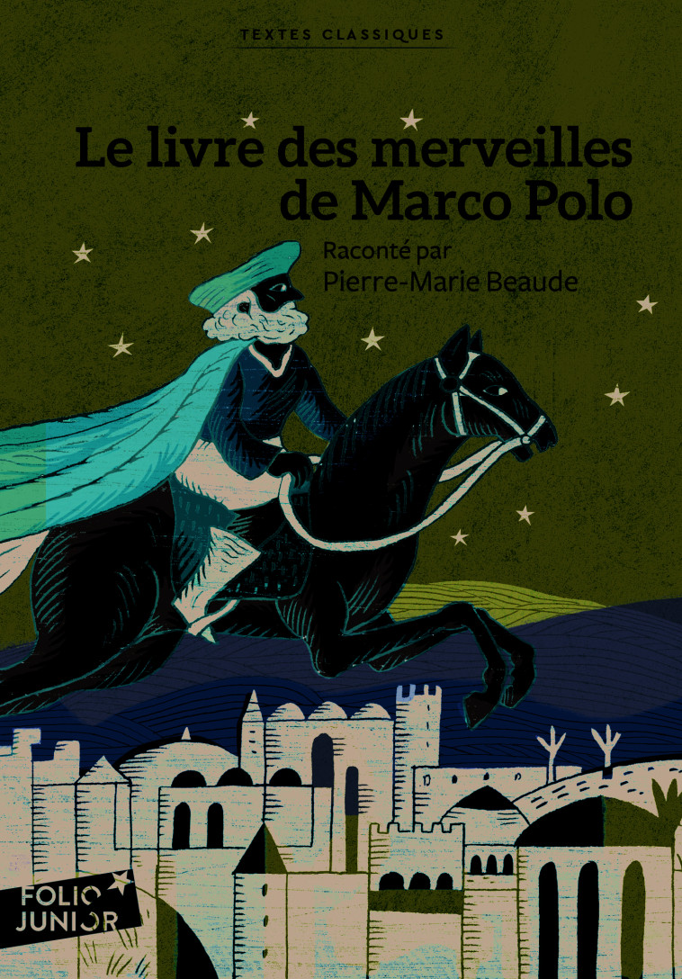 Le livre des merveilles de Marco Polo - Pierre-Marie Beaude, Rémi Saillard - GALLIMARD JEUNE