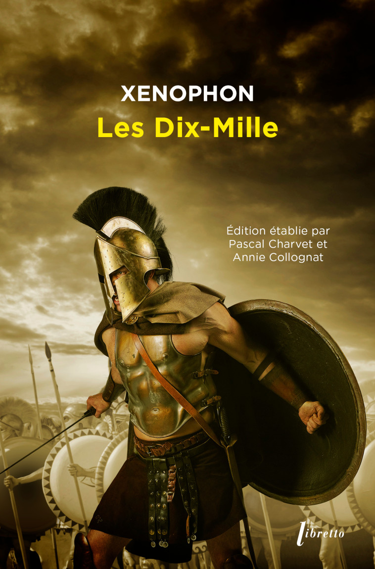 Les dix mille -  XENOPHON - LIBRETTO