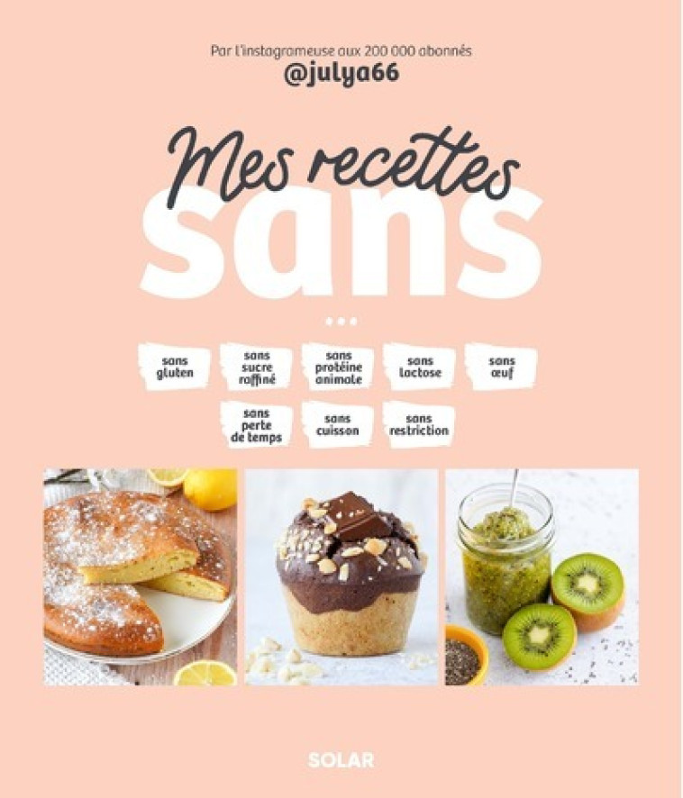 Mes recettes sans... - Julia Pairot - SOLAR