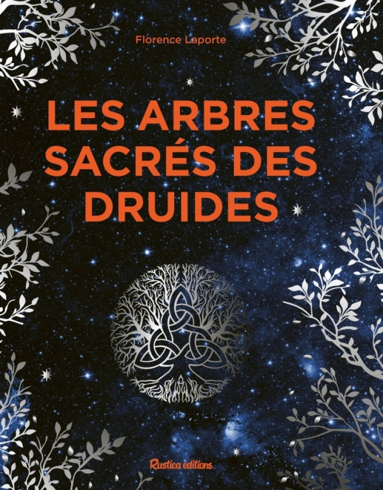 Les arbres sacrés des druides - XXX - RUSTICA