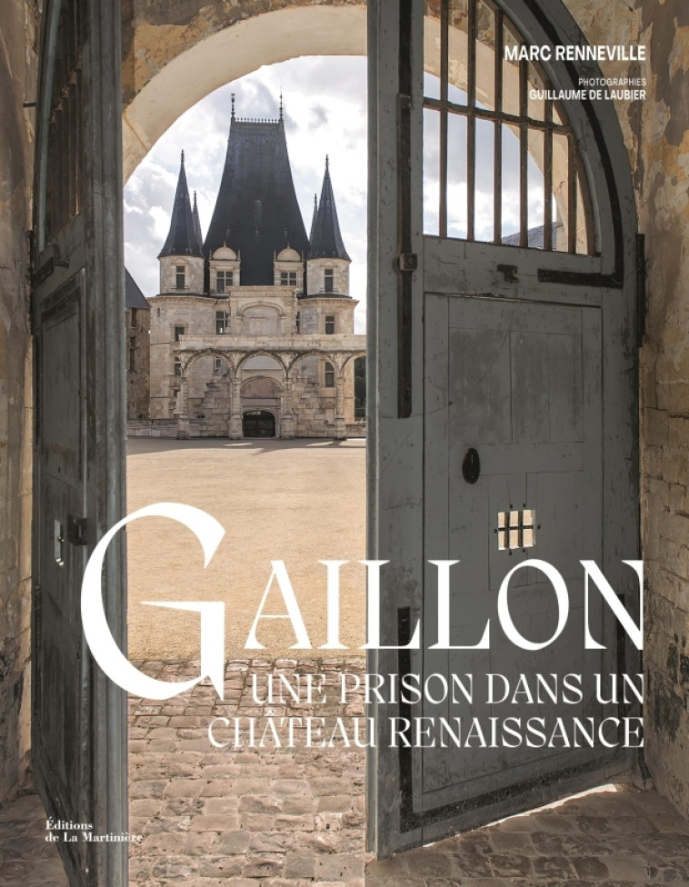 Gaillon - Marc Renneville, Guillaume de Laubier - MARTINIERE BL