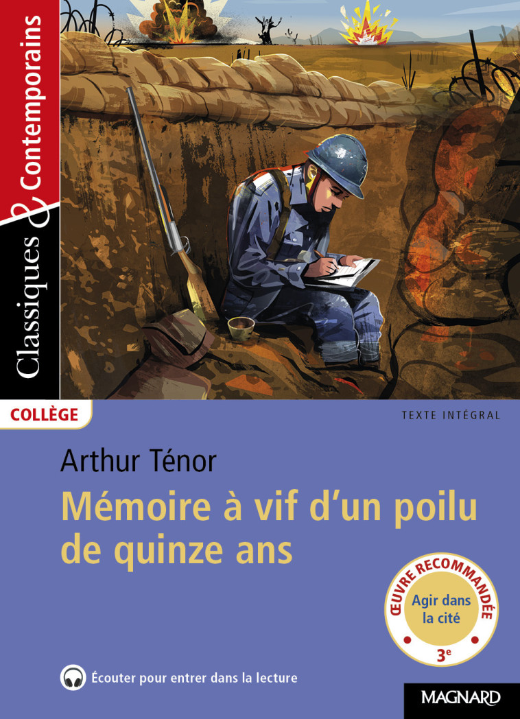 Mémoire à vif d'un poilu de quinze ans - Classiques et Contemporains - Arthur Ténor, Stéphane Maltère - MAGNARD