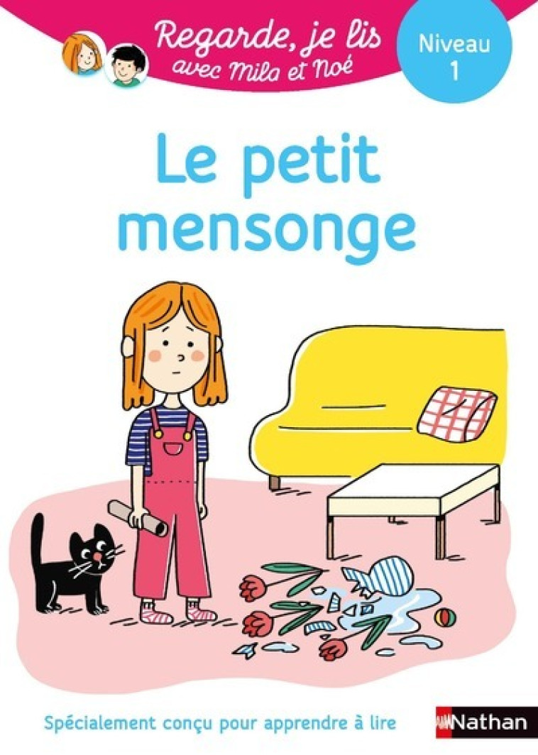 Regarde je lis ! Une histoire à lire tout seul - Le petit mensonge Niv1 - Éric Battut, Marion Piffaretti - NATHAN