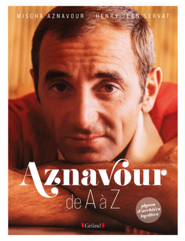 Aznavour de A à Z - Mischa Aznavour, Henry-Jean Servat - GRUND