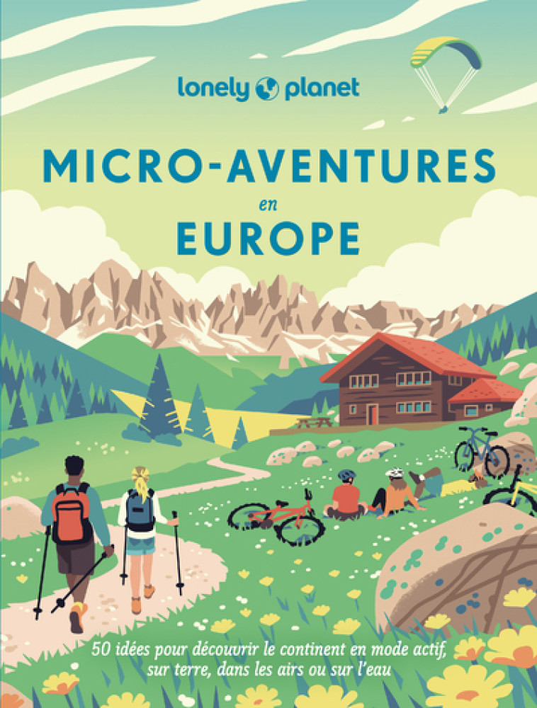 Micro-aventures en Europe - Lonely Planet Lonely Planet,  Lonely Planet - LONELY PLANET