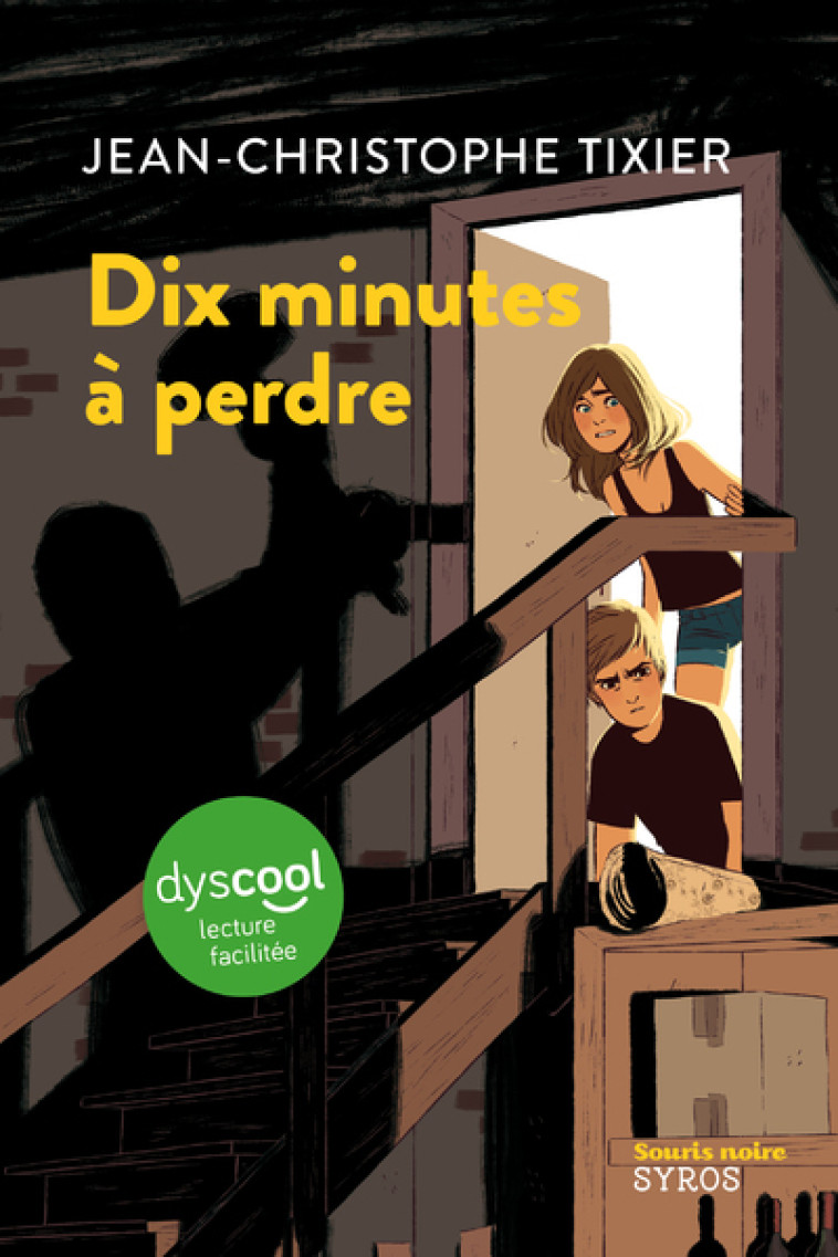 Dix minutes à perdre - Dyscool - Jean-Christophe Tixier - SYROS JEUNESSE