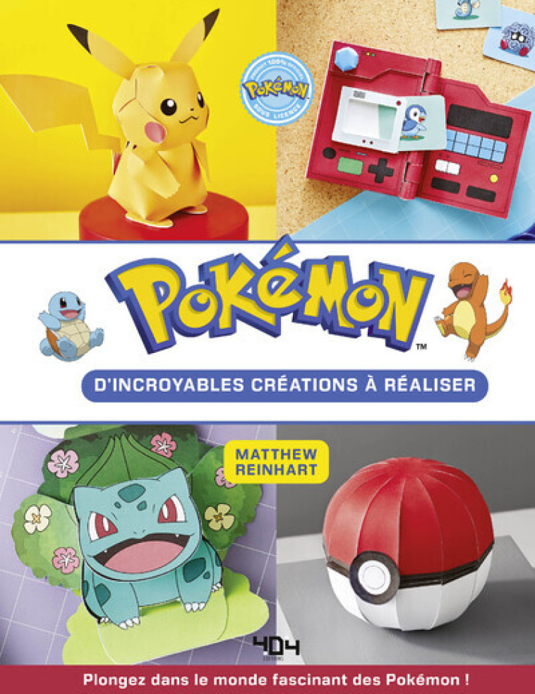 Pokémon Paper Crafts - D'incroyables objets à réaliser ! - The Pokémon Company The Pokémon Company,  The Pokémon Company - 404 EDITIONS