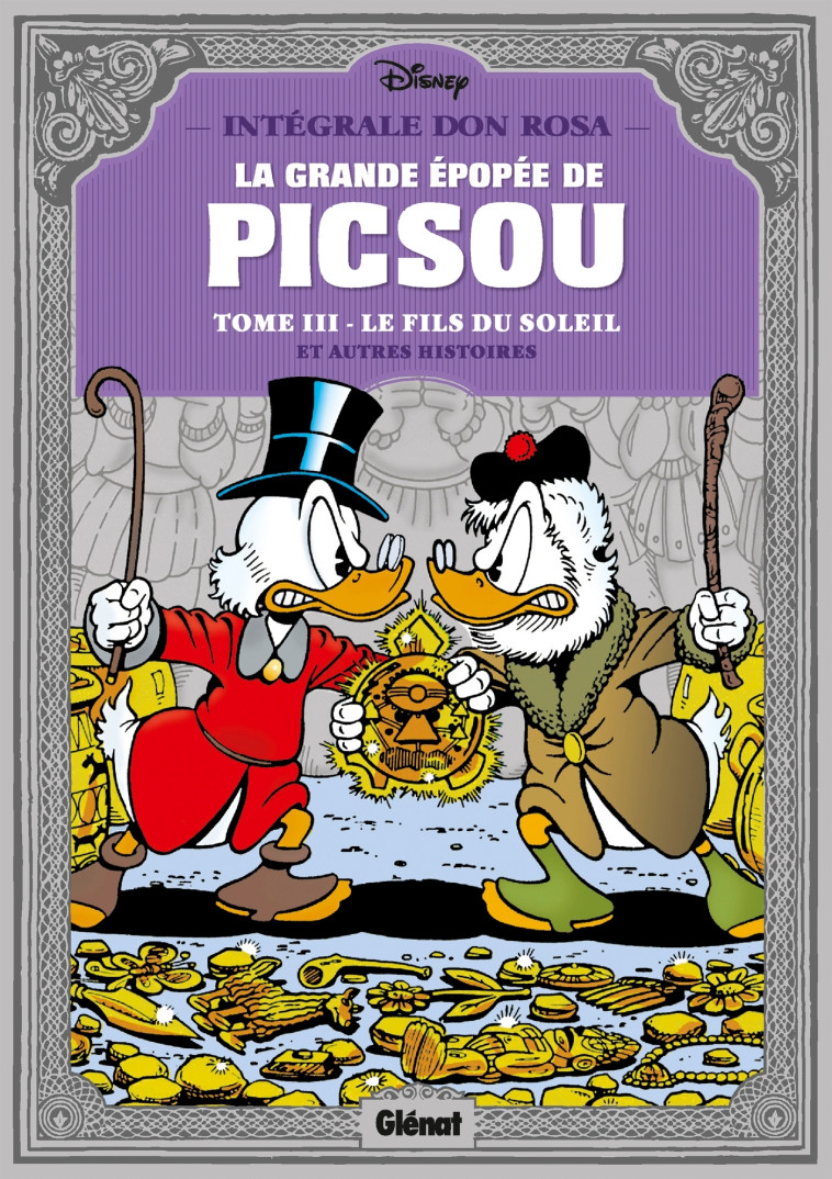 La Grande épopée de Picsou - Tome 03 - Don Rosa - GLENAT