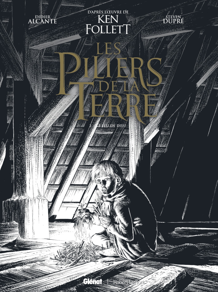 Les Piliers de la Terre - Tome 02 - Édition spéciale N&B - Didier Alcante, Steven Dupre, Ken Follett - GLENAT