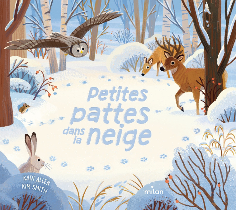 Petites pattes dans la neige - Kari Allen, Kim Smith - MILAN