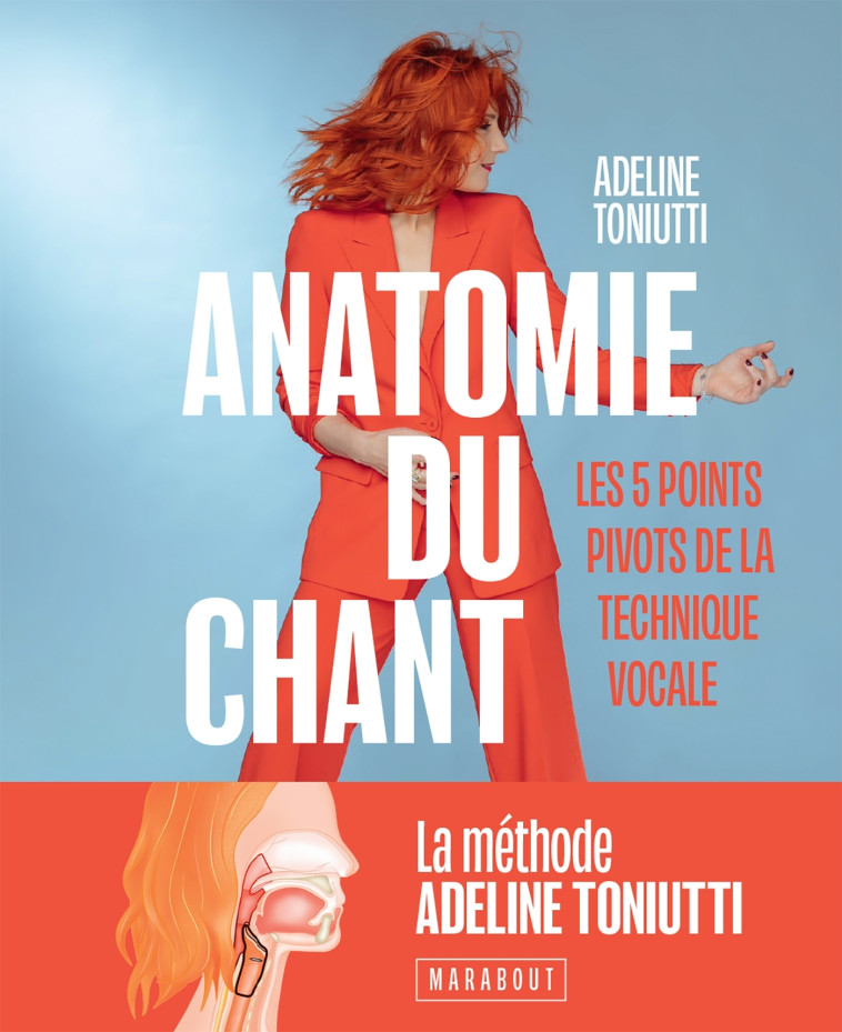 Anatomie du chant - Adeline Toniutti - MARABOUT