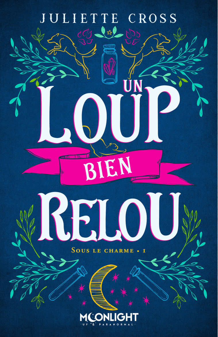 Un loup bien relou - Juliette Cross - MXM BOOKMARK