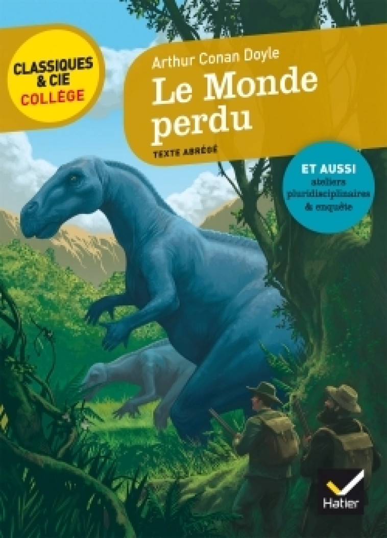 Le Monde perdu - Arthur Conan Doyle - HATIER