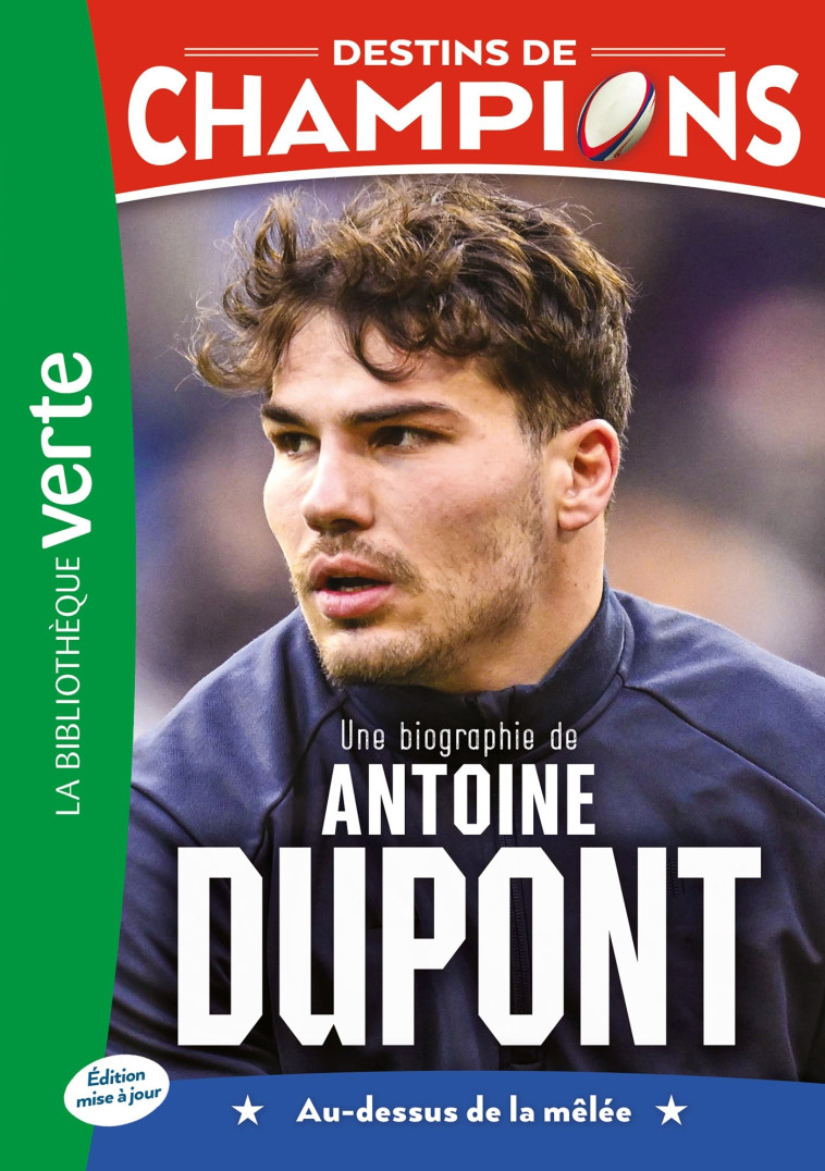 Destins de champions 05 (NED)  - Une biographie d'Antoine Dupont - Luca Caioli, Cyril Collot - HACHETTE JEUN.