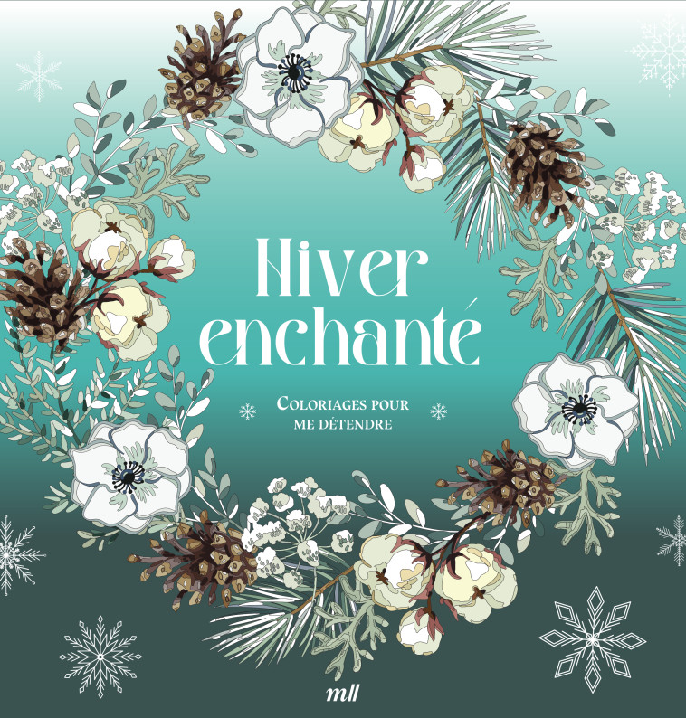 Hiver enchanté - Coloriages pour me détendre -  Collectif - MERCILESLIVRES