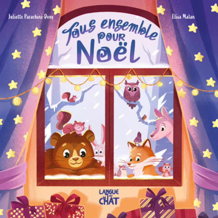 Mes premières histoires - Tous ensemble pour Noël - Elisa Malan, Juliette Parachini-Deny - LANGUE AU CHAT