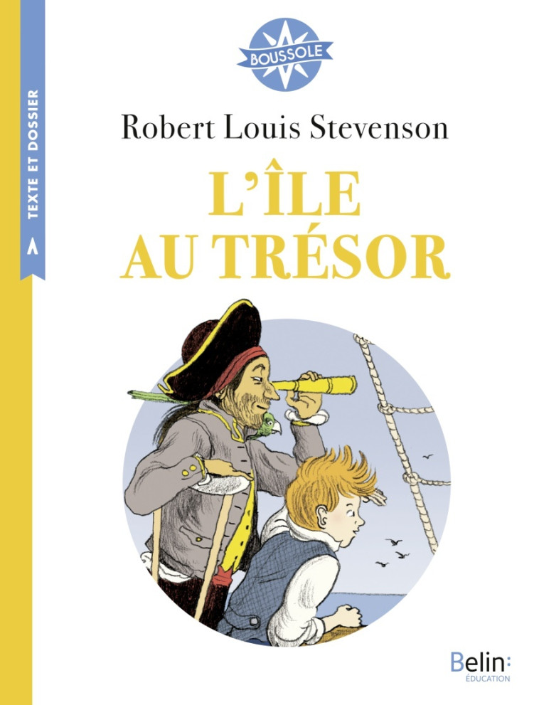 L'île au trésor - Robert Louis Stevenson - BELIN EDUCATION