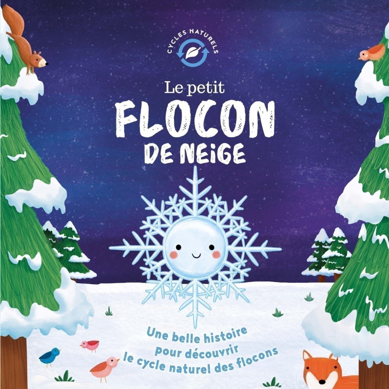 LE PETIT FLOCON DE NEIGE - Suzanne Fossey, Gina MALDONADO - 1 2 3 SOLEIL