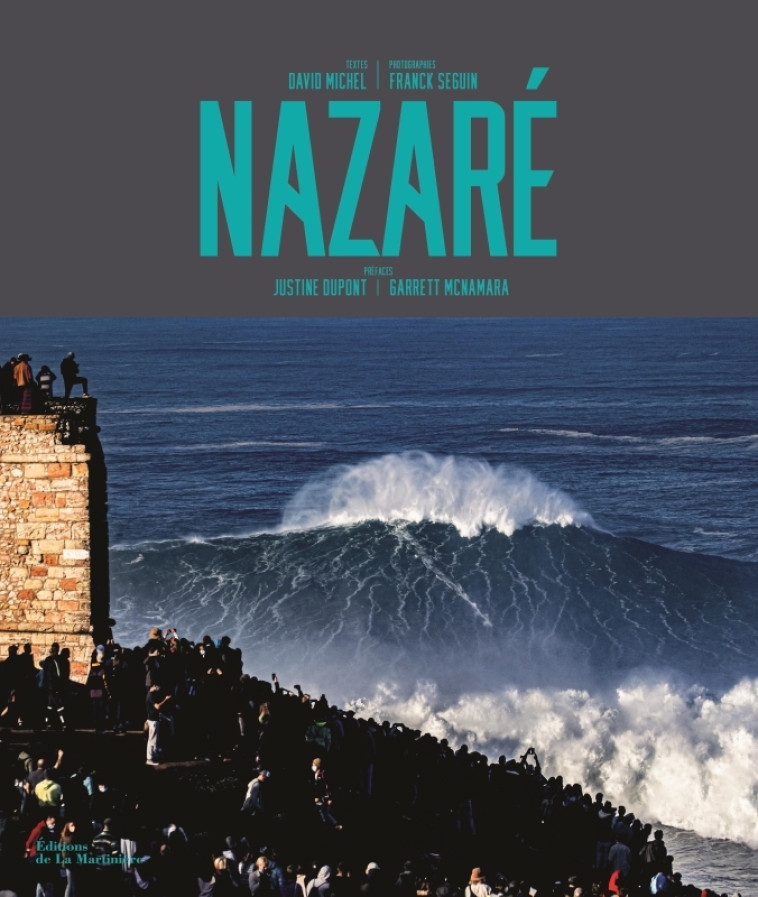 Nazaré - David Michel, Franck Seguin, Justine Dupont - MARTINIERE BL