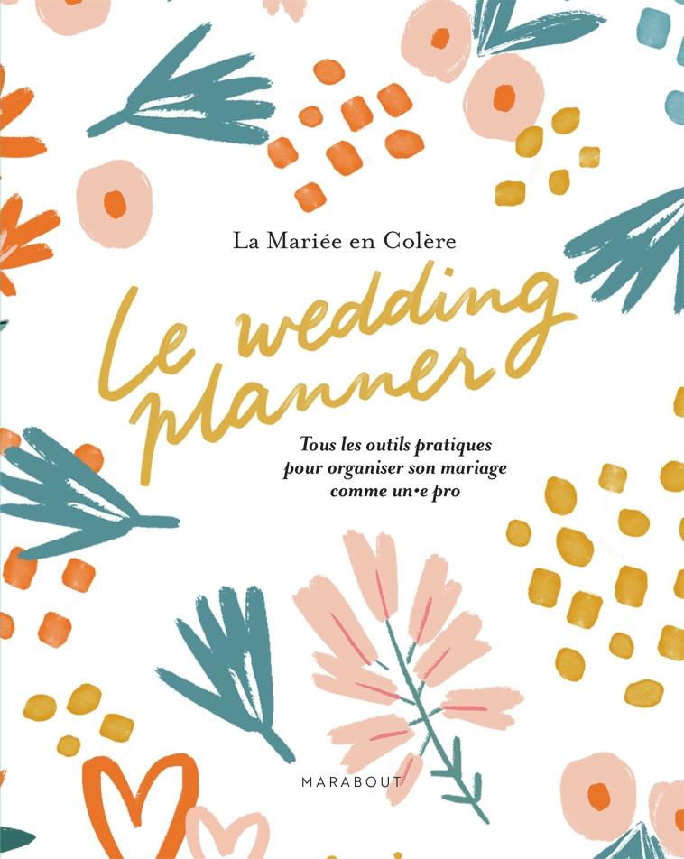 Le wedding planner -  La mariée en colère - MARABOUT