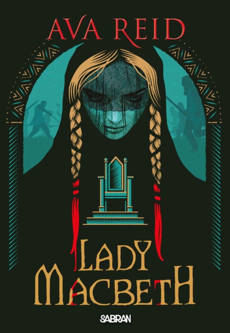 Lady Macbeth (broché) - Ava Reid, Pierre-Paul Durastanti - SABRAN