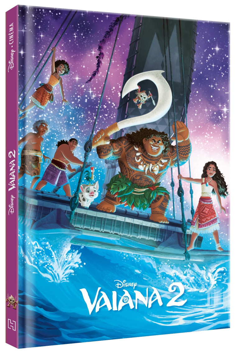 VAIANA 2 - Disney Cinéma - L'histoire du film - DISNEY PRINCESSES - XXX - DISNEY HACHETTE