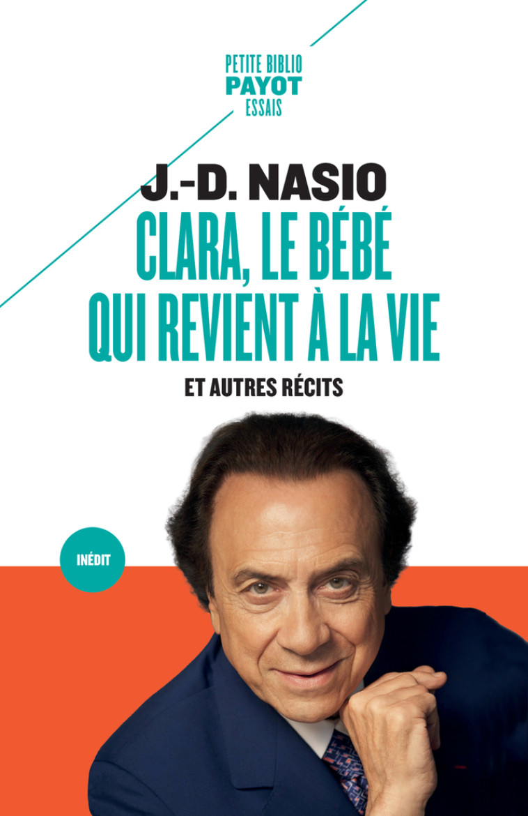 Clara, le bébé qui revient à la vie - J.-D. Nasio - PAYOT