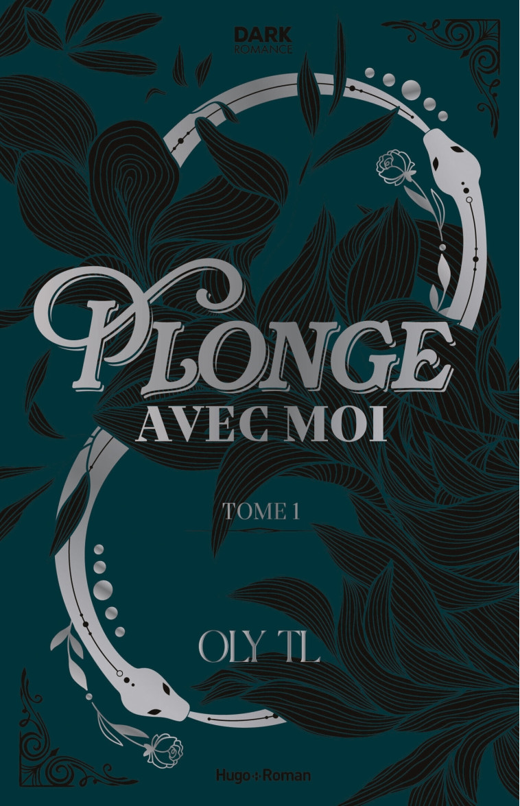 Plonge avec moi Tome 1 - Relié jaspage - Oly TL - HUGO ROMAN