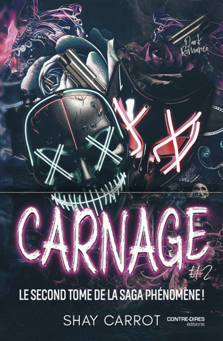 Carnage - Tome 2 - Shay Carrot - CONTRE DIRES