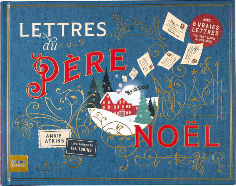 Lettres du Père Noël - Annie Atkins, Fia Tobing - GLENAT JEUNESSE