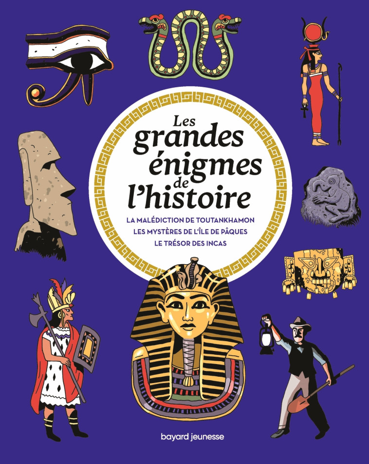 Les grandes énigmes de l'Histoire - Civilisations - Pascale Hédelin, Sophie CREPON, Erwann Surcouf - BAYARD JEUNESSE