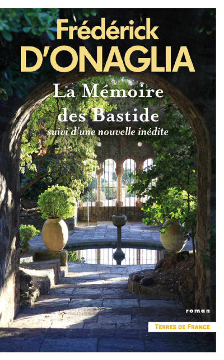 La Mémoire des Bastides - Frédérick D'Onaglia - PRESSES CITE