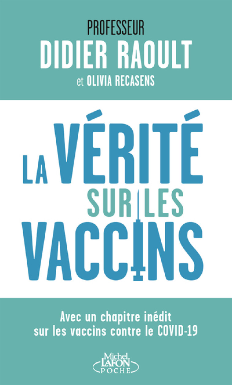 La vérité sur les vaccins - Didier RAOULT, Olivia Recasens - MICHEL LAFON PO