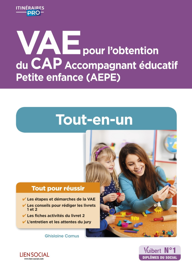 VAE pour l'obtention du CAP Accompagnant éducatif Petite enfance - AEPE - Ghislaine Camus - VUIBERT