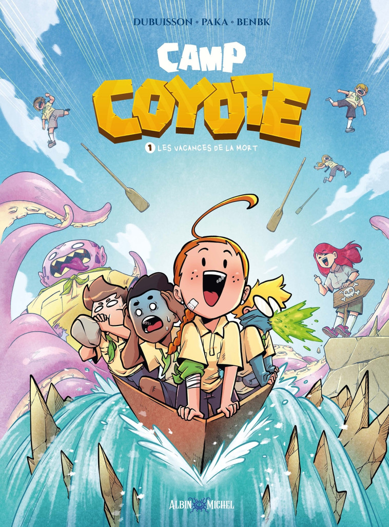 Camp Coyote - tome 1 - Les Vacances de la mort - Marc Dubuisson, Paka Paka, BenBK BenBK,  PAKA,  BenBK - ALBIN MICHEL