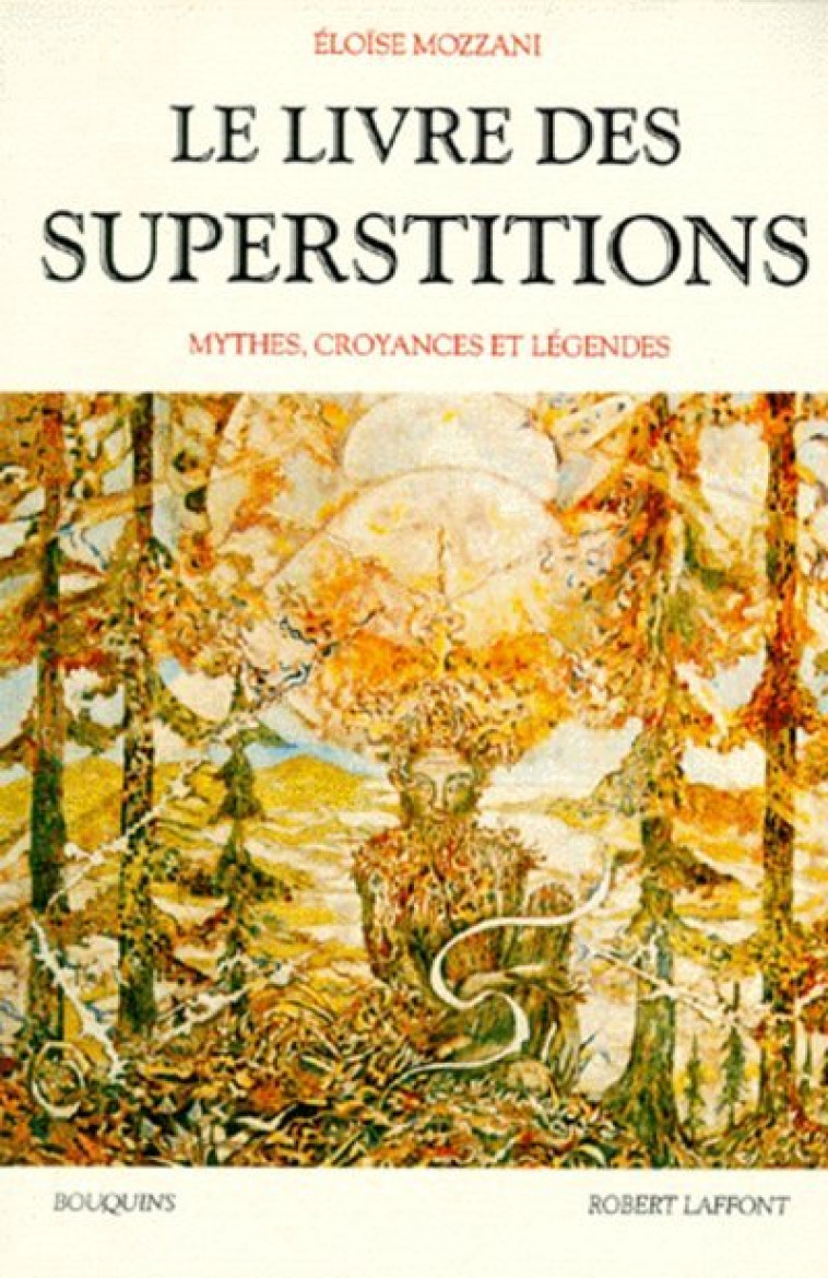 Le livre des superstitions - Éloïse Mozzani - BOUQUINS