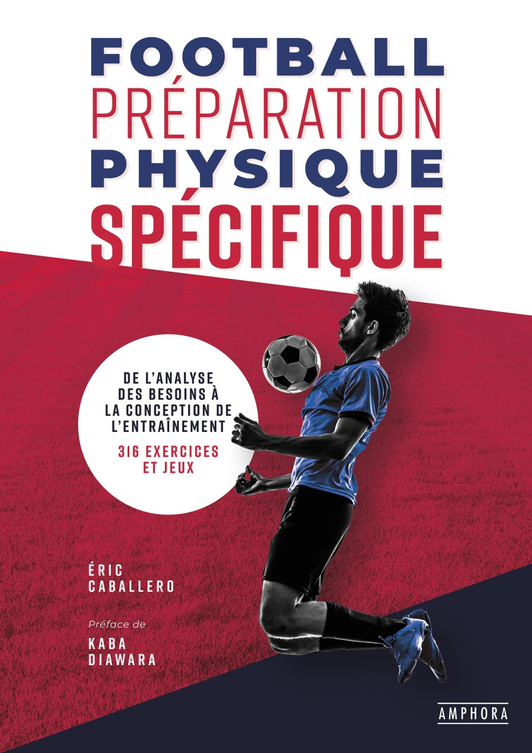 FOOTBALL PREPARATION PHYSIQUE SPECIFIQUE - ERIC CABALLERO - AMPHORA