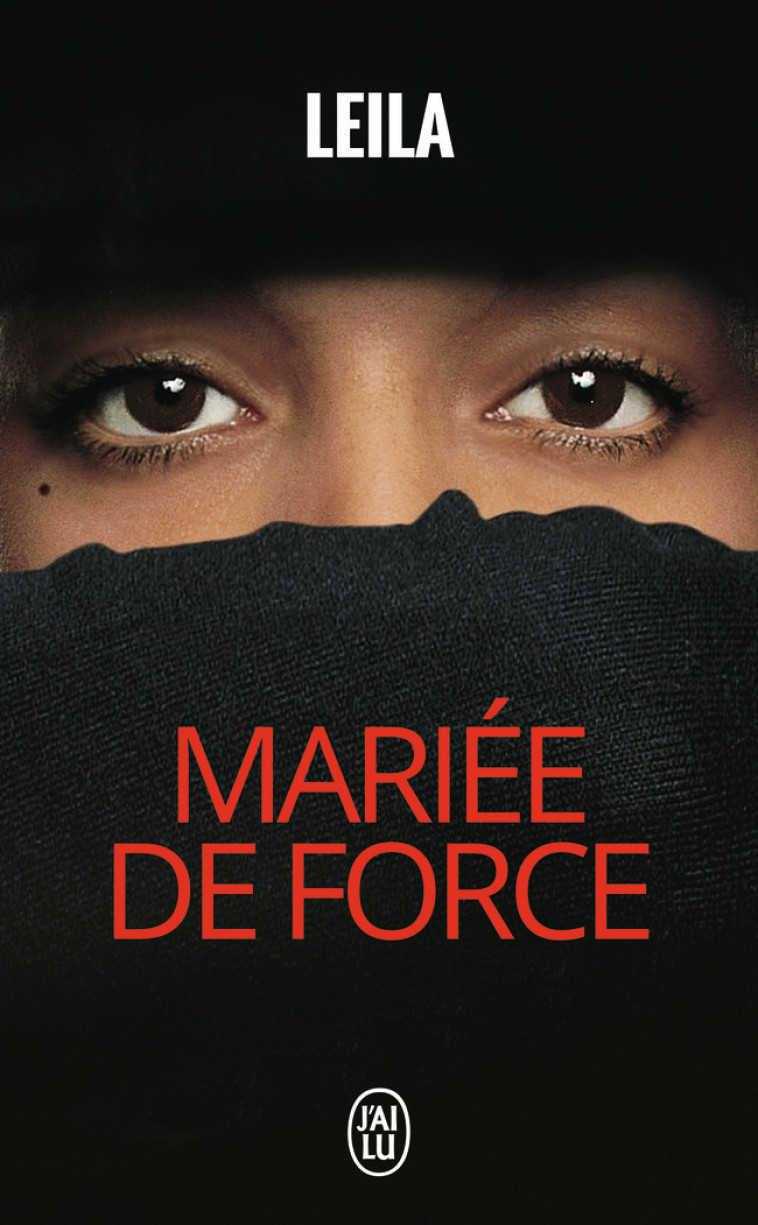 Mariée de force -  Leila - J'AI LU