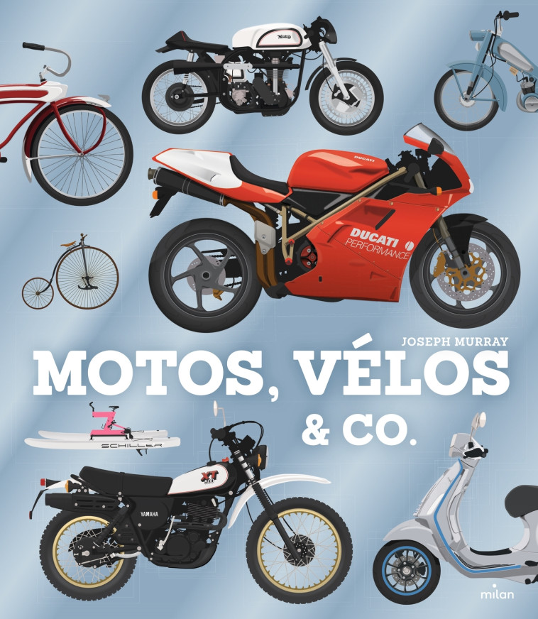 Motos, vélos & Co. - Joseph Murray - MILAN