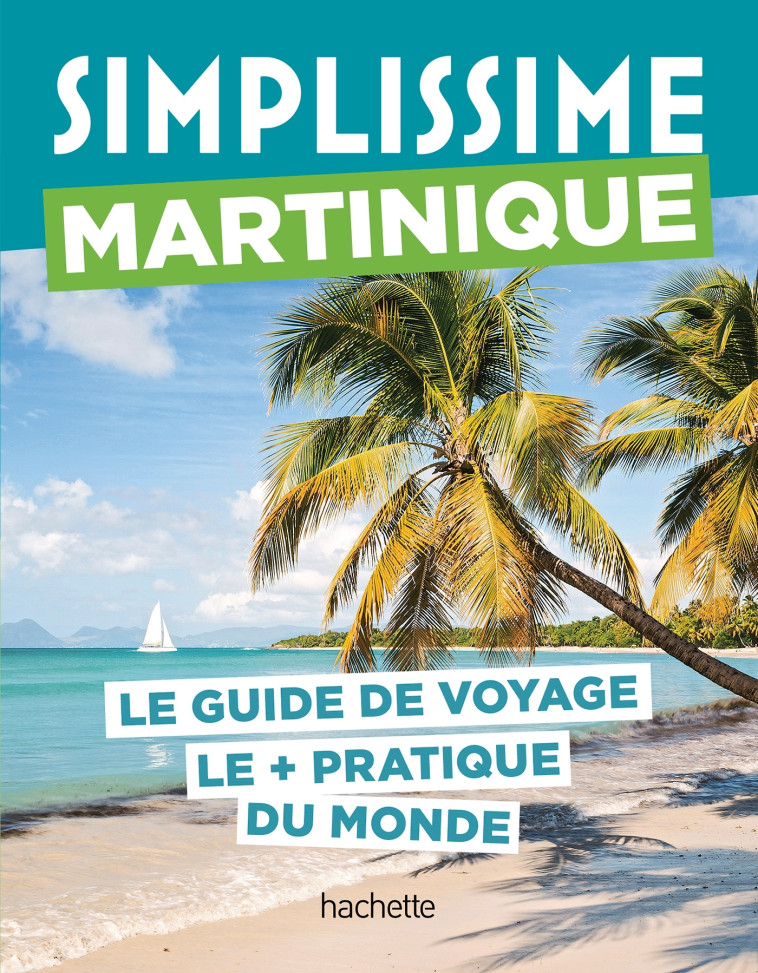 Martinique Guide Simplissime -   - HACHETTE TOURI