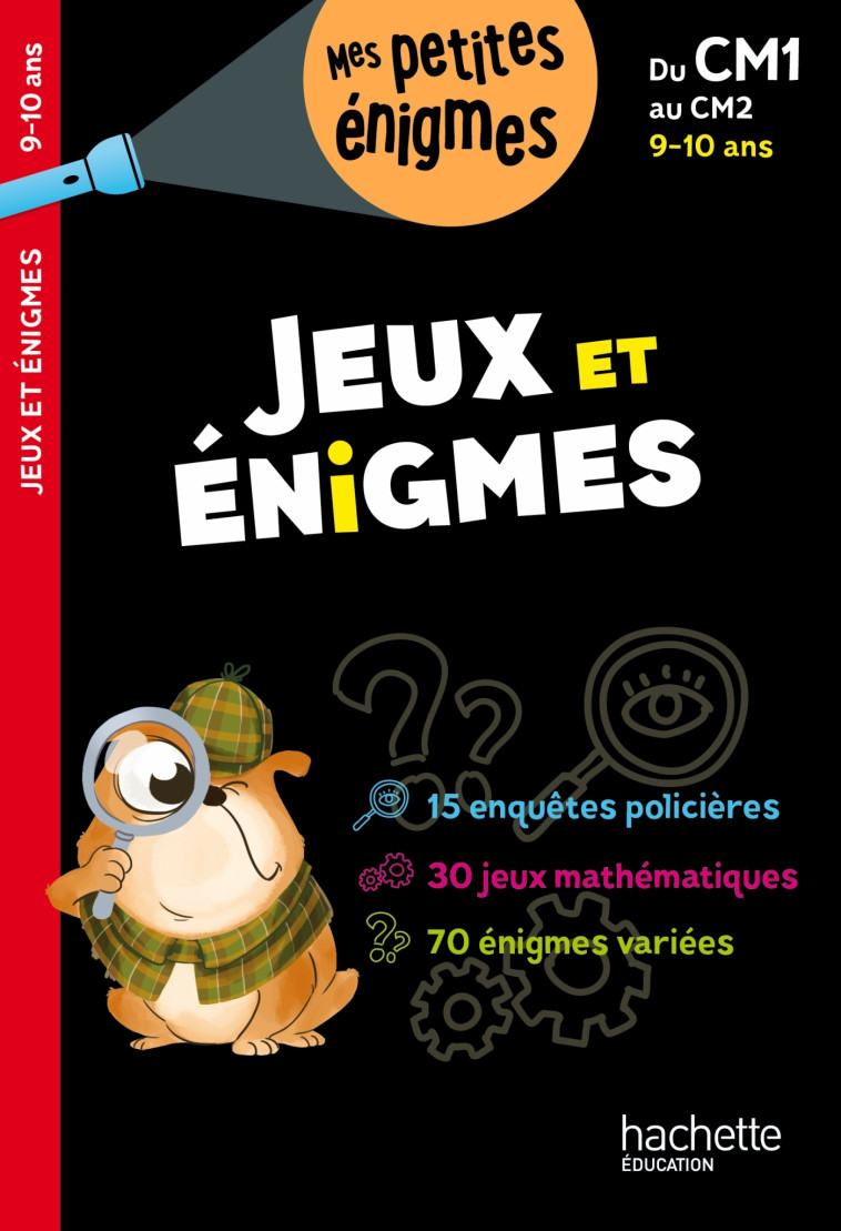 Jeux et énigmes - Du CM1 au CM2 - Cahier de vacances 2024 - Eric Berger, Michèle Lecreux - HACHETTE EDUC