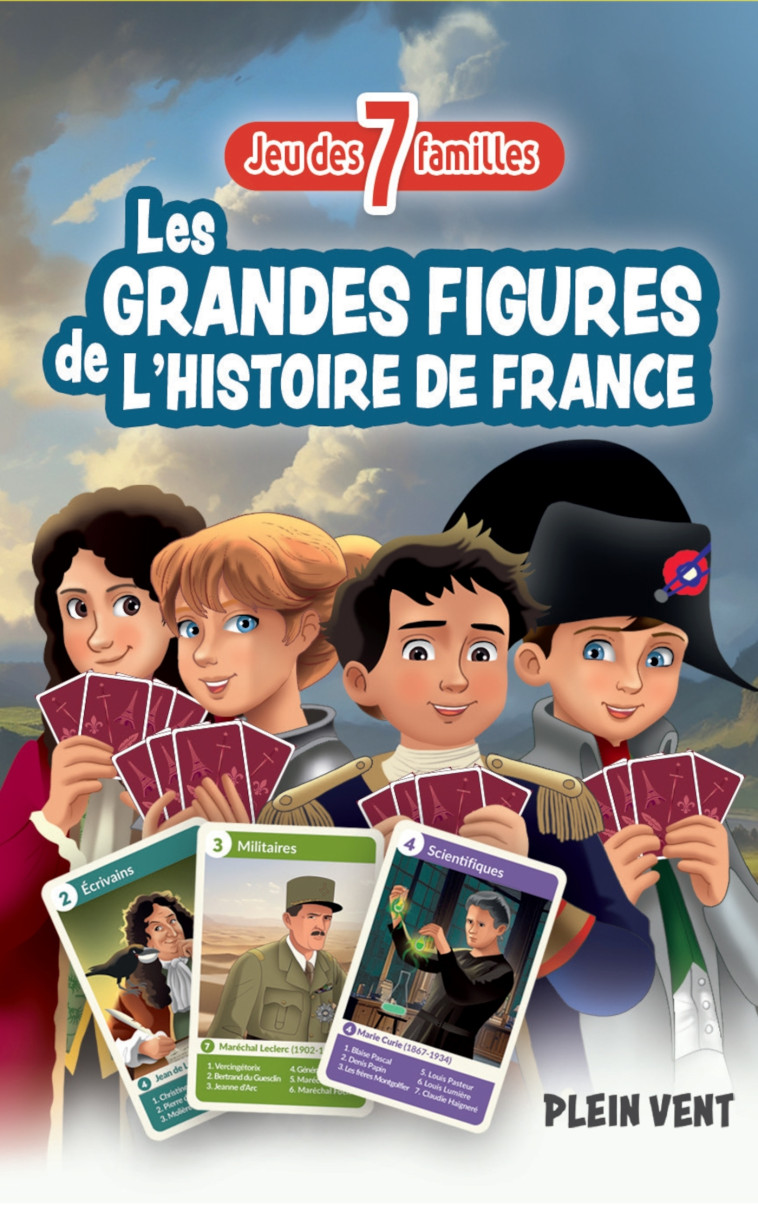 Jeu des 7 familles Grandes figures de l'histoire de France - Thomas Teissier - PLEIN VENT