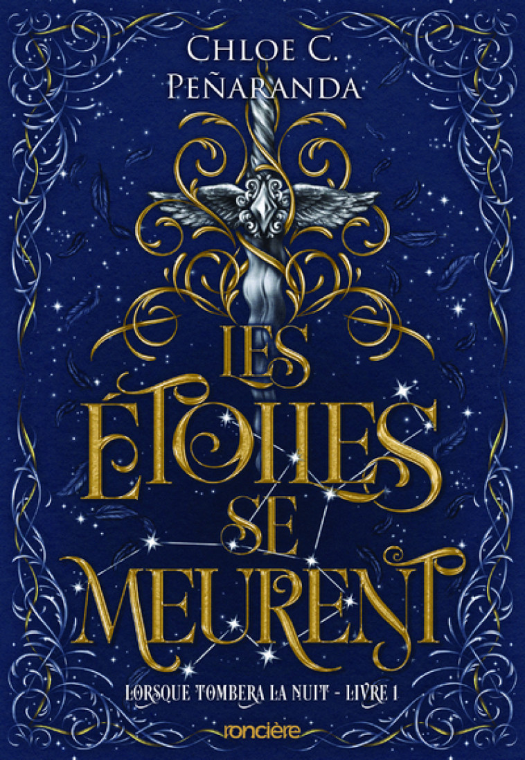 Lorsque tombera la nuit - broché - Tome 01 Les Étoiles se meurent - Chloe C. Peñaranda, Cécile Fruteau - RONCIERE