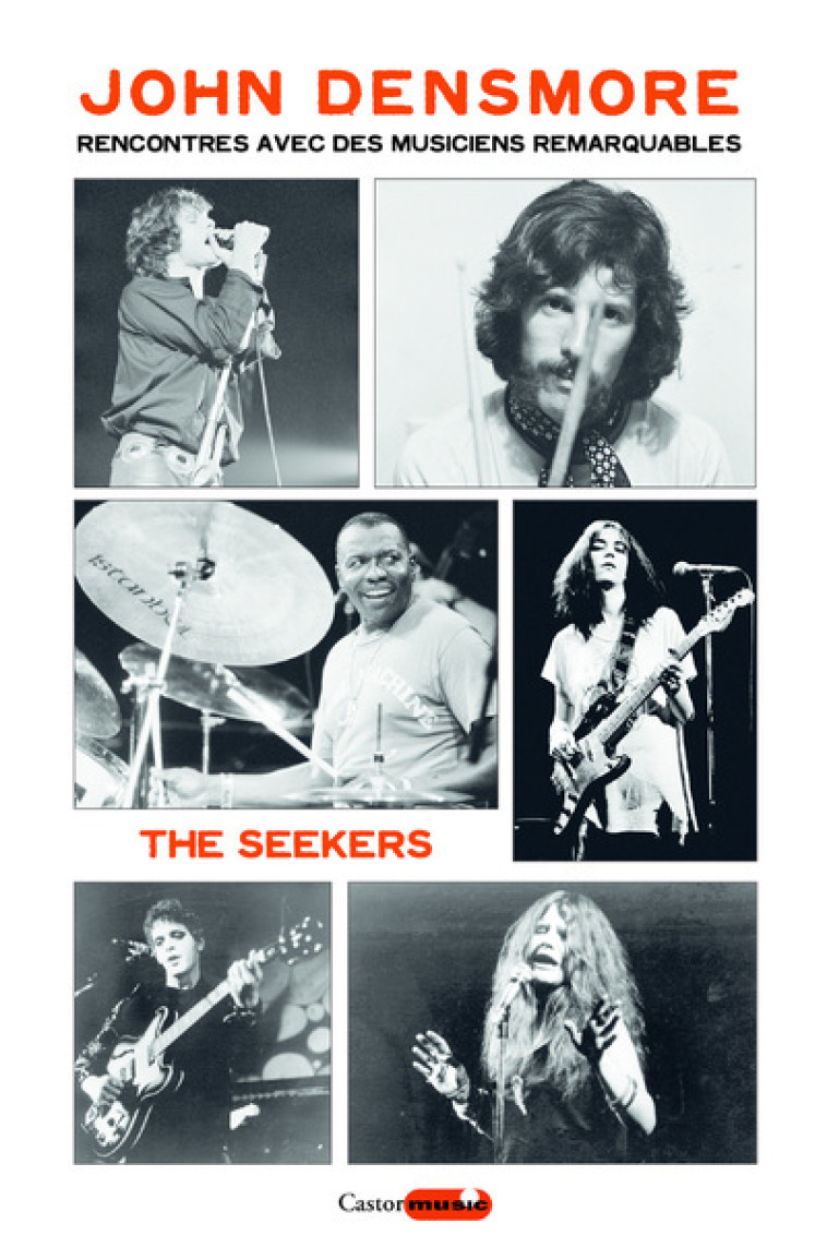 The Seekers : Rencontres avec des musiciens remarquables - John DENSMORE, Bruno Blum, Viggo Mortensen - CASTOR ASTRAL