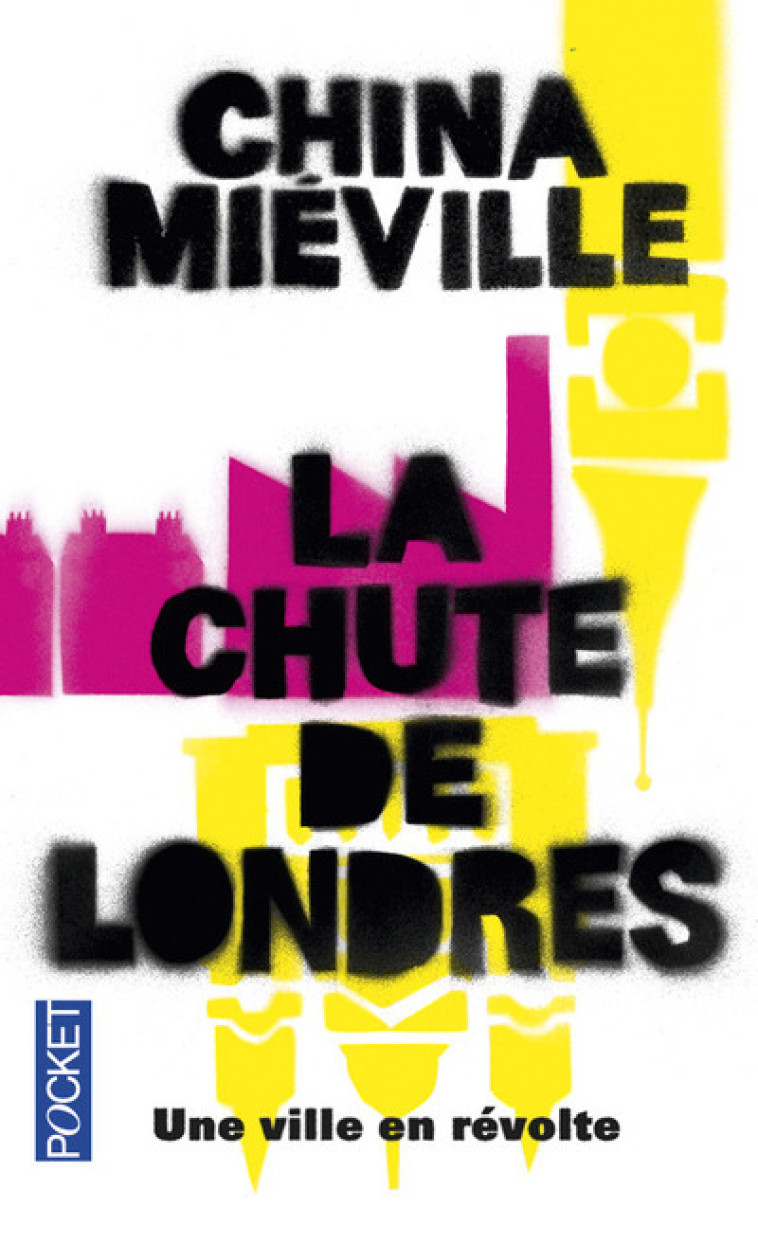 La Chute de Londres - China Miéville, François Laurent - POCKET