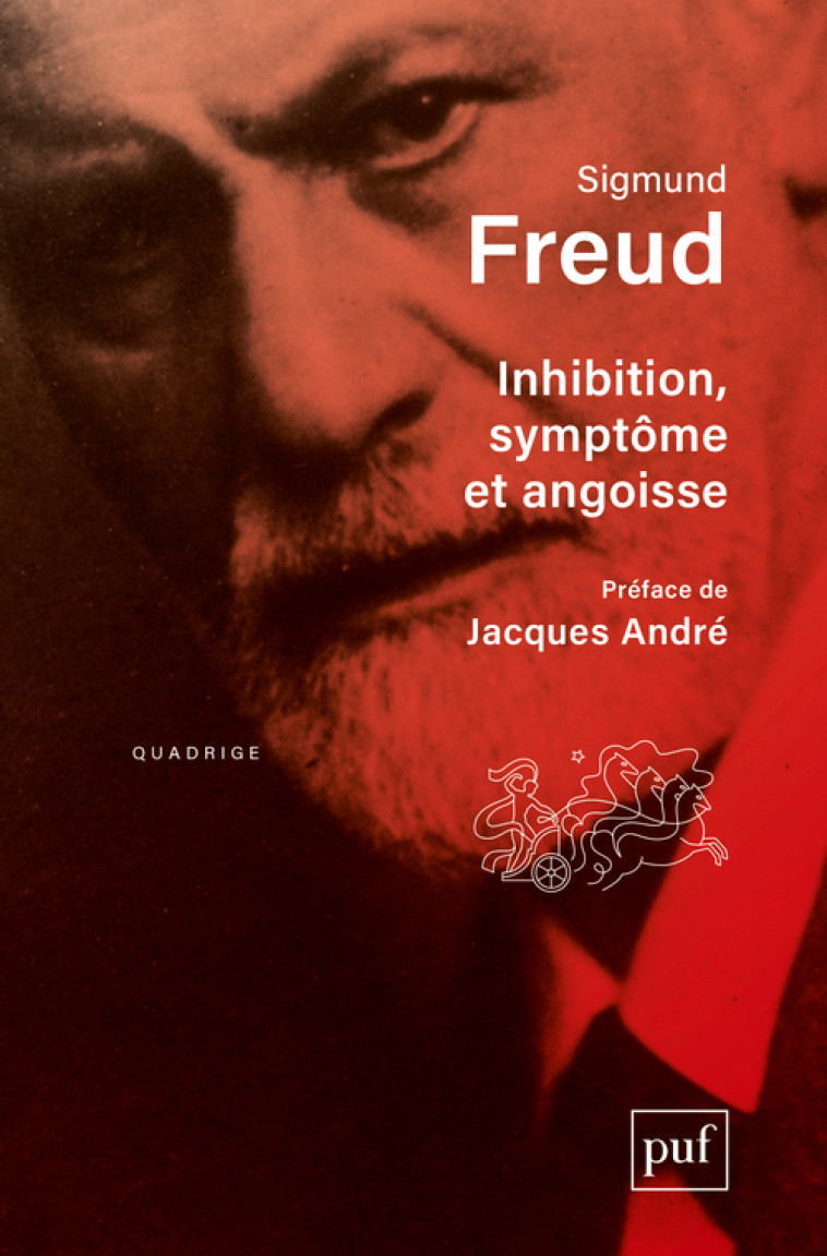 Inhibition, symptôme et angoisse - Sigmund Freud - PUF