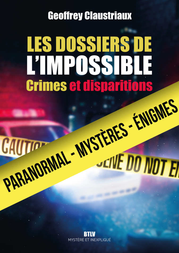 Les dossiers de l'impossible -  Geoffrey Claustriaux - MAX MILO