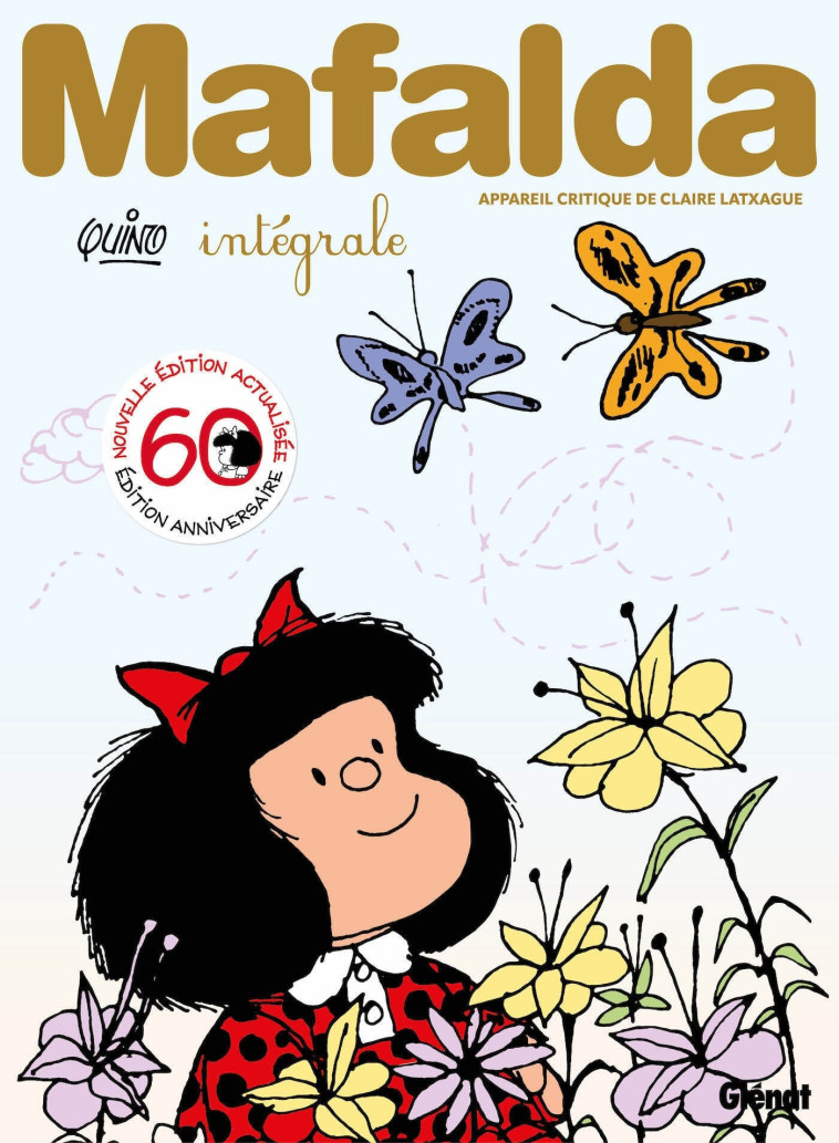 Mafalda - Intégrale 60 ans - Quino Quino,  QUINO - GLENAT